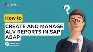 How to Create and Manage ALV Reports in SAP ABAP | ZaranTech