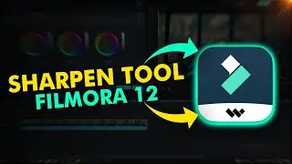 FILMORA 12 | NEW FEATURE | HOW TO SHARPEN VIDEO IN FILMORA | NEW SHARPEN TOOL FILMORA TUTORIAL!!