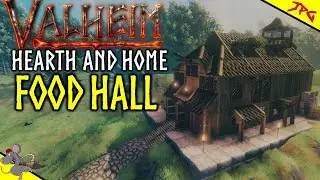 VALHEIM HEARTH AND HOME - Building A Food Hall And Answering Update Questions!