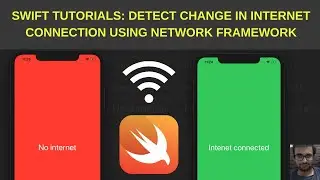 Swift Tutorials: Detect change in internet connection using Network framework