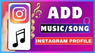 How To Add Music To Instagram Profile | Put Song On Your Instagram Profile