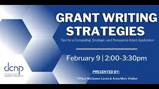 Grant Writing Strategies: Tips for a Compelling, Strategic, and Persuasive Grant Application