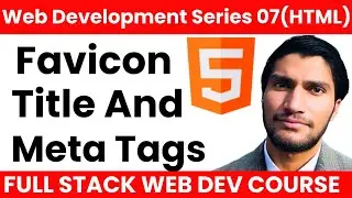 SEO & Head tag In HTML | Favicon, Title, Meta tags | Web Development Mastery Course By Mbs Coding #7