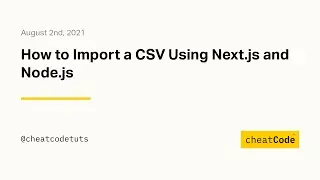 How to Import a CSV Using Next.js and Node.js