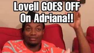 SML Lovell GOES OFF On Adriana