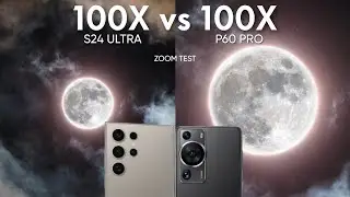 Samsung Galaxy S24 Ultra vs Huawei P60 Pro Zoom Test