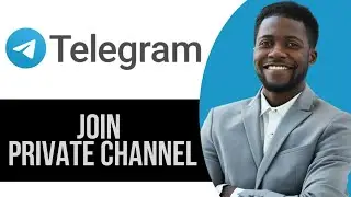 How to Join Private Channel on Telegram Without Invite Link (Step by Step)