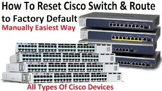 How To Reset Cisco Switch & Router ( Devices ) to Factory Default || Manually Easiest Way