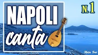 Napoli Canta Vol.1 | Best Neapolitan songs (Traditional Italian Music)