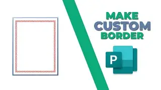 How to make a custom border in Publisher