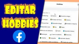 Editar HOBBIES no Facebook (Novo Facebook)