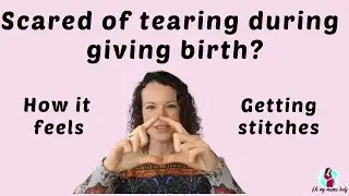 Scared of Tearing During Birth? || Does tearing during birth hurt?