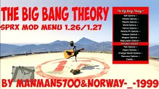 GTA5/PS3 SPRX MOD MENU "THE BIG BANG THEORY" 1.26/1.27 BY MANMAN5700&NORWAY-_-1999