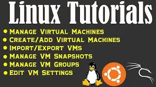 Linux Tutorials for Beginners - Part 1 (Creating & Managing Virtual Machines in VirtualBox)