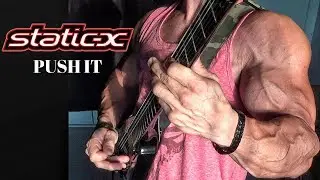 STATIC-X - Push It Guitar Cover By Kevin Frasard