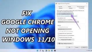 How To Fix Google Chrome Not Opening On Windows 10/11 (2023)