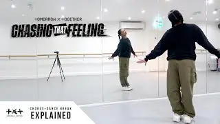 TXT (투모로우바이투게더) 'Chasing That Feeling' - Dance Tutorial - EXPLAINED (Chorus + Dance Break)