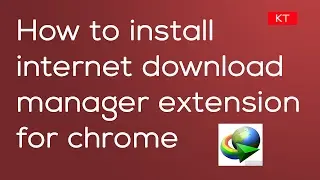 How to download and install idm extension free for chrome