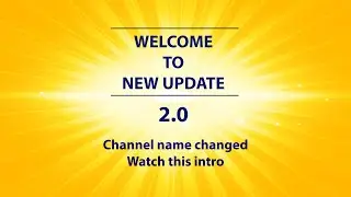 Channel 2.0 [ new videos are coming ]