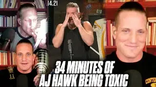 34 Minutes Of AJ Hawk Being The Most Toxic Person On The Planet | Pat McAfee Show