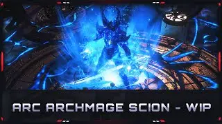 [PATH OF EXILE | 3.21] – ARC ARCHMAGE SCION – MAP SHOWCASE – WORK IN PROGRESS!