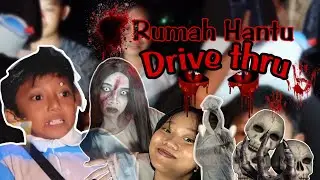MASUK RUMAH HANTU DRIVE THRU‼️HAMPIR PINGSAN😭