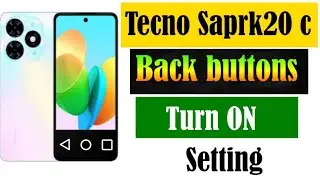 Tecno saprk20c back button not showing problem solved