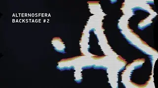 Alternosfera | Backstage #2