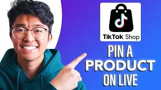 How To Pin A Product On TikTok Shop Live (SIMPLE & Easy Guide!)