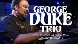 George Duke Trio "It's On" Live at Java Jazz Festival 2010