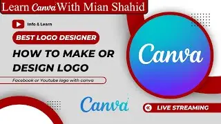 How to make or design Logo with Canva? | Logo Design | Facbook | Youtube | Full Canva Tutorial 2023