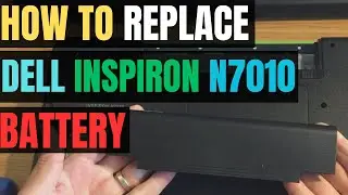 How To REPLACE Dell Inspiron N7010 Laptop BATTERY