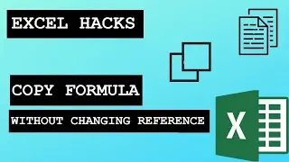 How to Copy Formulas without changing  Cell Reference