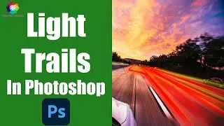 How To Create Light Trails In Photoshop - Long Exposure