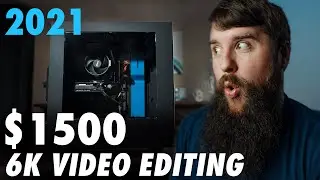 $1500 Video Editing PC Build Guide | Edits 4K, 6K, RAW Video in 2021!