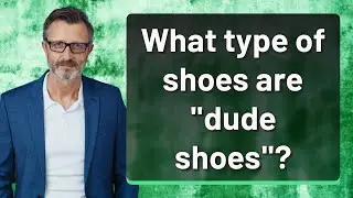 What type of shoes are 