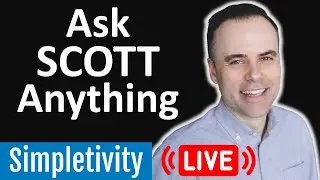 Ask Scott Anything - LIVE Productivity Q&A