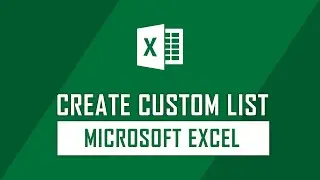 How to Create Custom List on Microsoft Excel | Excel Tips