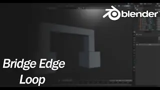 Blender Tutorials Chapter 3 - Edit Mode Tools - Bridge Edge Loop