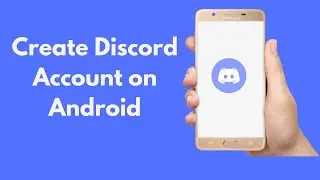 How to Create Discord Account on Android (2022)