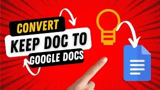 How to Convert Google Keep Document to Google Docs