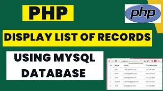 Display List of Records using PHP MySQL | #fullstackdevelopers | #phpprogramming | #phptutorials