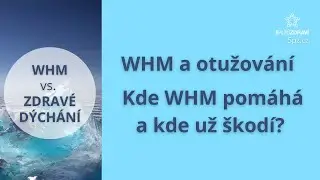 WHM a otužování - kde WHM pomáhá a kde už škodí?