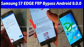 Samsung S7 EDGE FRP Bypass Android 8.0.0 without PC