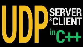 Starter UDP Server And Client in C++