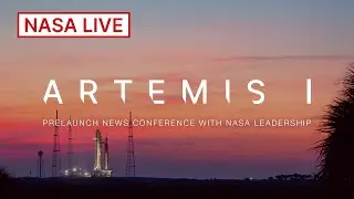 Artemis I Prelaunch News Conference with NASA Leadership (Aug. 27, 2022)