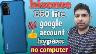 how to remove google account hisense E60 lite | hisense e60 lite frp bypass