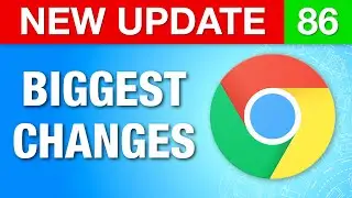 Google Chrome New Update 86 - Biggest Changes