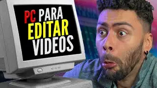 A MELHOR CONFIGURAÇÃO PARA EDIÇÃO DE VIDEO