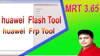 HW Flash Tool | all huawei frp reset tool 2021| MRT HW Flash Tool 6 1